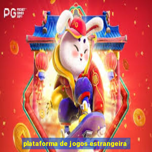 plataforma de jogos estrangeira